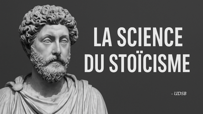 UDSB - La science derrière le stoïcisme
